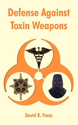 Defense Against Toxin Weapons - Franz, David R