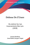 Defense De L'Usure: Ou Lettres Sur Les Inconvenients Des Lois (1828)