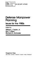 Defense Manpower Planning: Issues for the 1980s