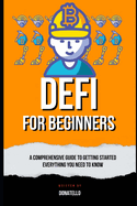 DeFi For Beginners: A Comprehensive Guide to Getting Started