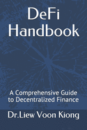 DeFi Handbook: A Comprehensive Guide to Decentralized Finance