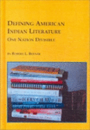 Defining American Indian Literature: One Nation Divisible