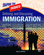 Defining and Discussing Immigration