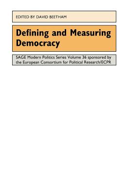 Defining and Measuring Democracy - Beetham, David (Editor)