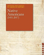 Defining Documents in American History: Native Americans: Print Purchase Includes Free Online Access