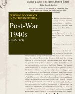 Defining Documents in American History: Postwar 1940s (1945-1949): Print Purchase Includes Free Online Access