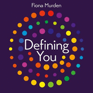 Defining You: How to profile yourself and unlock your full potential - SELF DEVELOPMENT BOOK OF THE YEAR