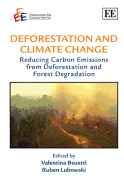 Deforestation and Climate Change: Reducing Carbon Emissions from Deforestation and Forest Degradation