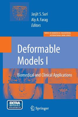 Deformable Models: Biomedical and Clinical Applications - Farag, Aly (Editor)