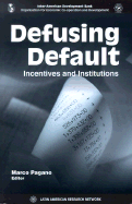 Defusing Default: Incentives and Institutions - Pagano, Marco (Editor)