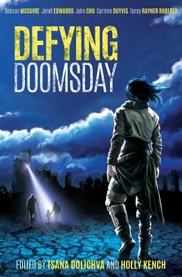 Defying Doomsday - Dolichva, Tsana (Editor), and Kench, Holly (Editor)