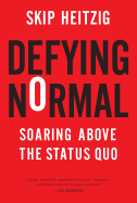 Defying Normal: Soaring Above the Status Quo