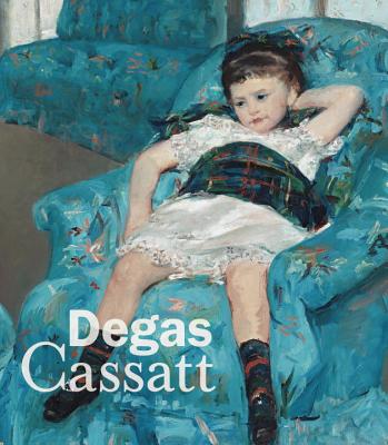 Degas/Cassatt - Jones, Kimberly A., and Bostwick Davis, Elliot, and Hirshler, Erica E.