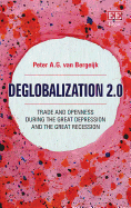Deglobalization 2.0: Trade and Openness During the Great Depression and the Great Recession
