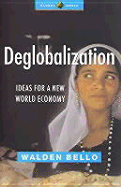 Deglobalization: Ideas for a New World Economy
