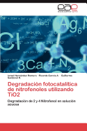 Degradacion Fotocatalitica de Nitrofenoles Utilizando Tio2