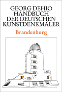 Dehio - Handbuch Der Deutschen Kunstdenkmler / Brandenburg