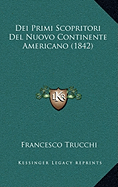 Dei Primi Scopritori Del Nuovo Continente Americano (1842)