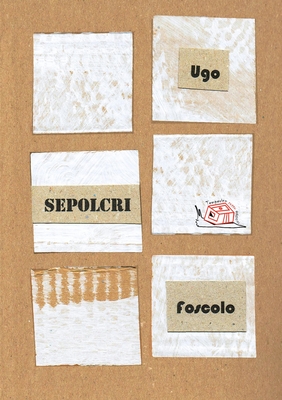 Dei Sepolcri - Foscolo, Ugo