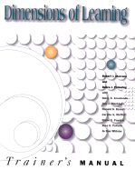 Deimensions Of Learning: Trainer's Manual - Marzano, Robert J, Dr., and Pickering, Debra J, and Arredondo, Daisy E
