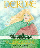 Deirdre: A Celtic Legend - Guard, David