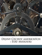 Dejiny Cechuv Americkych: Stat Missouri