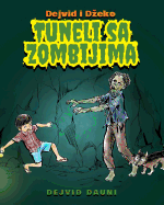 Dejvid I Dzeko: Tuneli Sa Zombijima (Serbian Latin Edition)