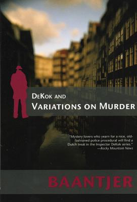 Dekok and Variations on Murder - Baantjer, Albert Cornelis