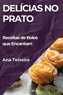 Delcias no Prato: Receitas de Bolos que Encantam