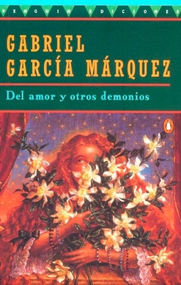 del Amor Y Otros Demonios - Garca Mrquez, Gabriel