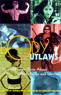del-Body Outlaws: Young Women Write about Body Image and Identity