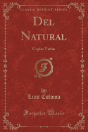 del Natural: Copias Varias (Classic Reprint)