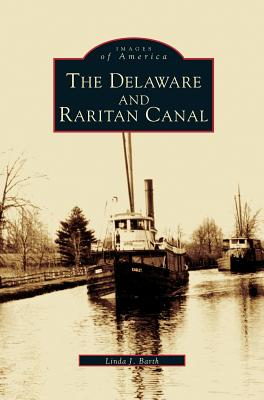 Delaware and Raritan Canal - Barth, Linda J