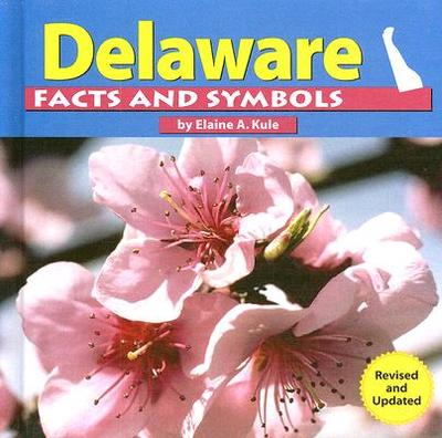 Delaware Facts and Symbols - Kule, Elaine A