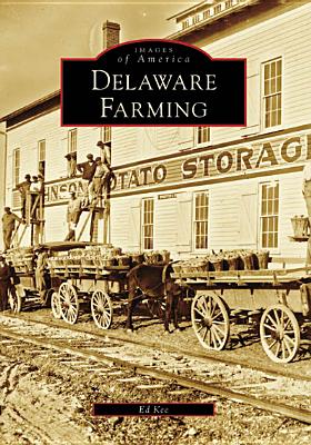 Delaware Farming - Kee, Ed