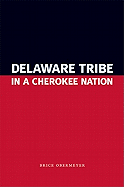 Delaware Tribe in a Cherokee Nation
