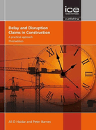 Delay and Disruption Claims in Construction: A practical approach