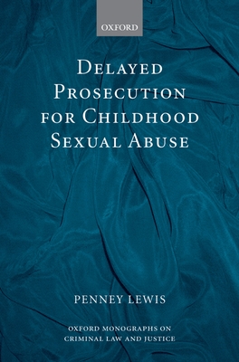 Delayed Prosecution for Childhood Sexual Abuse - Lewis, Penney