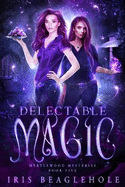 Delectable Magic