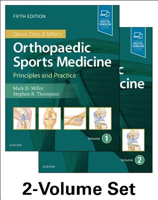 Delee, Drez and Miller's Orthopaedic Sports Medicine: 2-Volume Set - Miller, Mark D, and Thompson, Stephen R, MD, Med