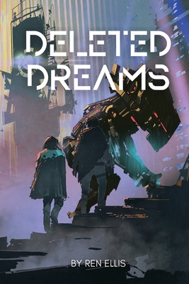 Deleted Dreams - Ellis, Ren
