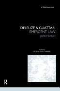 Deleuze & Guattari: Emergent Law