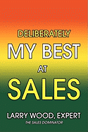 Deliberately My Best at Sales