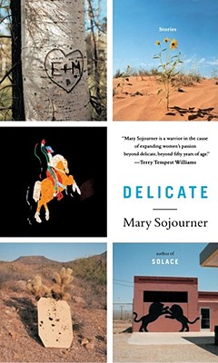 Delicate: Stories - Sojourner, Mary