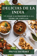 Delicias de la India: Un Viaje Gastron?mico a la Tierra de Especias