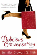 Delicious Conversation - Griffith, Jennifer Stewart