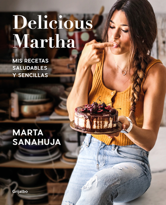 Delicious Martha (Spanish Edition) - Sanahuja, Marta