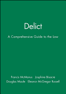 Delict: A Comprehensive Guide to the Law