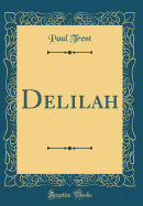 Delilah (Classic Reprint)