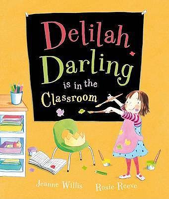 Delilah Darling is in the Classroom - Willis, Jeanne